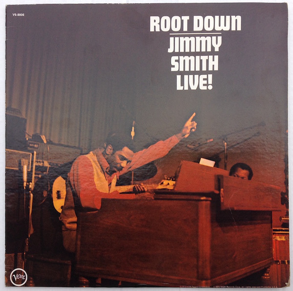 Jimmy Smith - Root Down - Jimmy Smith Live! | Verve Records (V6-8806)