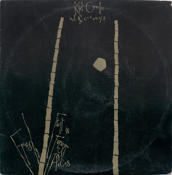 Kid Creole And The Coconuts - Fresh Fruit In Foreign Places | Island Records (5203 805)