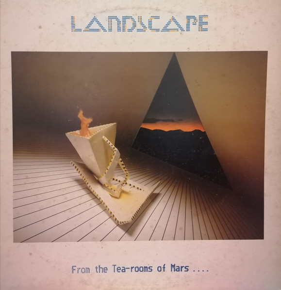 Landscape - From The Tea-Rooms Of Mars .... To The Hell-Holes Of Uranus | RCA (PL 25328) - main Landscape - From The Tea-Rooms Of Mars .... To The Hell-Holes Of Uranus | RCA (PL 25328) - main