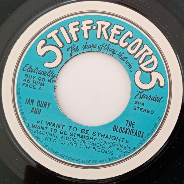 Ian Dury And The Blockheads - I Want To Be Straight | Stiff Records (BUY 90 NP) - 2