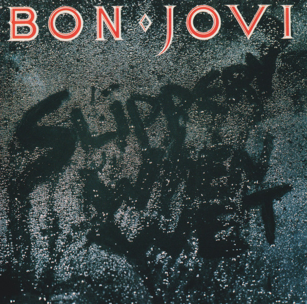 Bon Jovi - Slippery When Wet | Mercury (830 264-2 M-1) - main Bon Jovi - Slippery When Wet | Mercury (830 264-2 M-1) - main