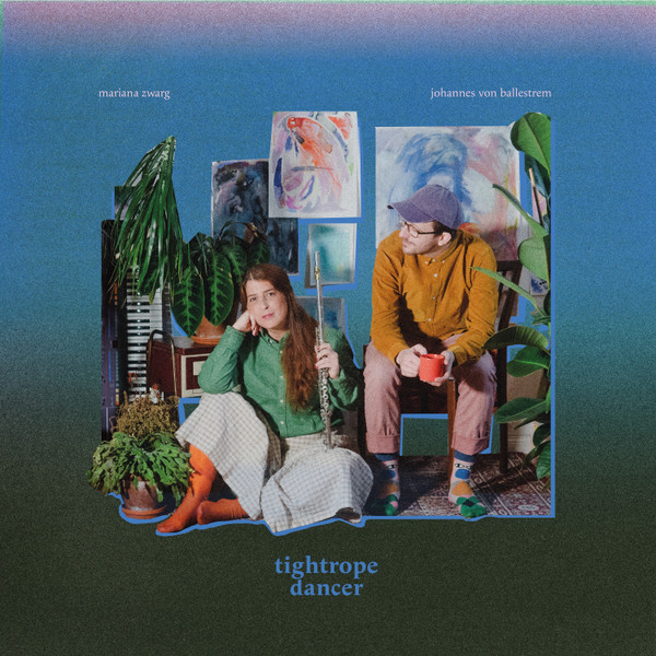 Mariana Zwarg , Johannes Von Ballestrem - Tightrope Dancer | Scubidu Music (SDU-041LP)