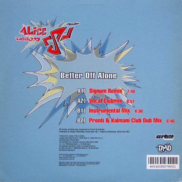 Alice Deejay - Better Off Alone | Orbit Records (DMD Orbit021) - 2 Alice Deejay - Better Off Alone | Orbit Records (DMD Orbit021) - 2