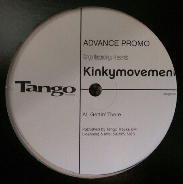 Kinky Movement - Gettin' There | Tango Recordings (Tango038)