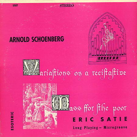 Arnold Schoenberg / Erik Satie - Variations On A Recitative / Mass For The Poor | Counterpoint / Esoteric Records (5507)