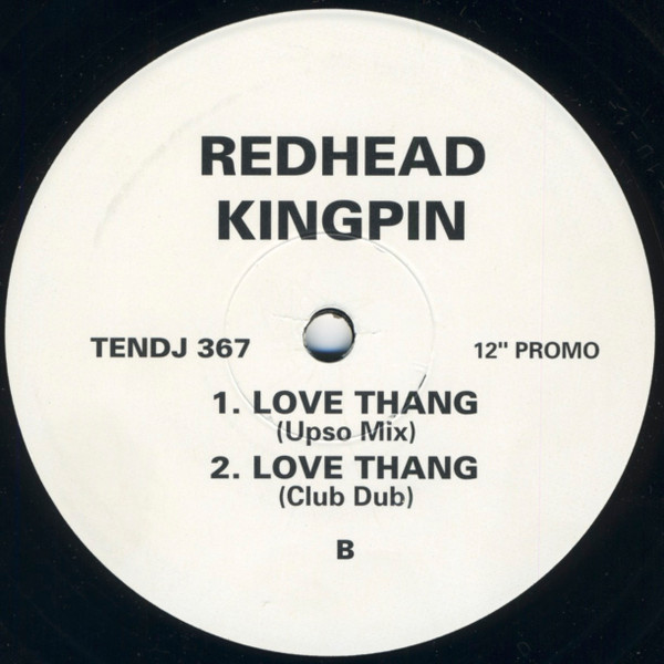 Redhead Kingpin And The FBI - Love Thang | 10 Records (TENDJ 367) - 2