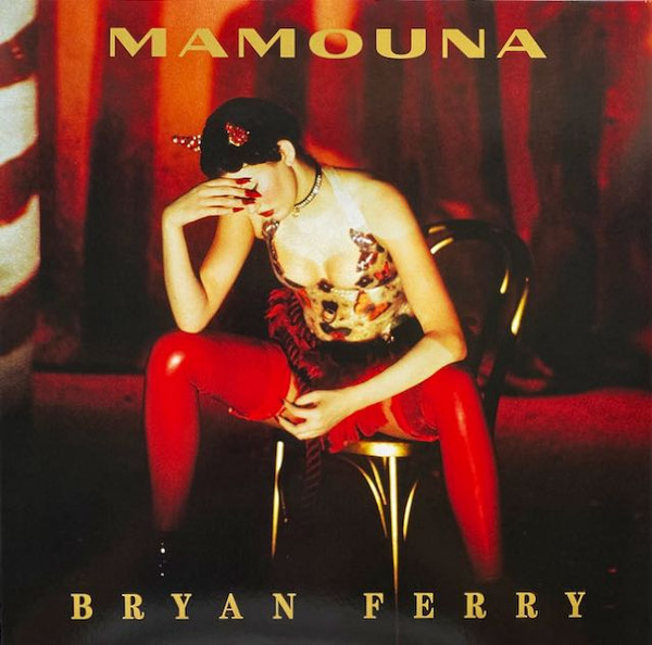 Bryan Ferry - Mamouna | BMG (BMGCAT796DLP) - main Bryan Ferry - Mamouna | BMG (BMGCAT796DLP) - main