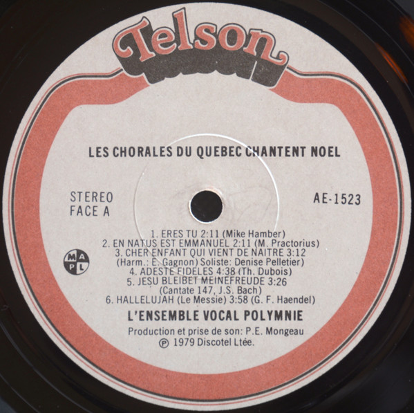 Le Choeur Allégro De Montréal , Ensemble Polymnie , Le Choeur Vaudreuil-Soulanges - Les Chorales Du Québec Chantent Noël | Telson (AE-1523) - 3 Le Choeur Allégro De Montréal , Ensemble Polymnie , Le Choeur Vaudreuil-Soulanges - Les Chorales Du Québec Chantent Noël | Telson (AE-1523) - 3