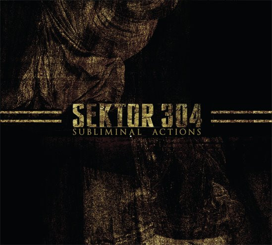 Sektor 304 - Subliminal Actions | Malignant Records (TUMORCD53) - main
