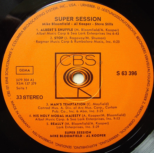 Mike Bloomfield / Al Kooper / Stephen Stills - Super Session | CBS (S 63 396) - 3