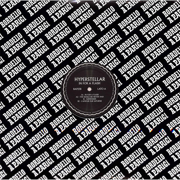Hyperstellar - In For A Flash | Bordello A Parigi (BAP238) Hyperstellar - In For A Flash | Bordello A Parigi (BAP238)