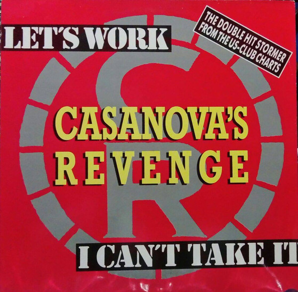 Casanova's Revenge - Let's Work / I Can't Take It | BCM Records (BCM 12268) - main