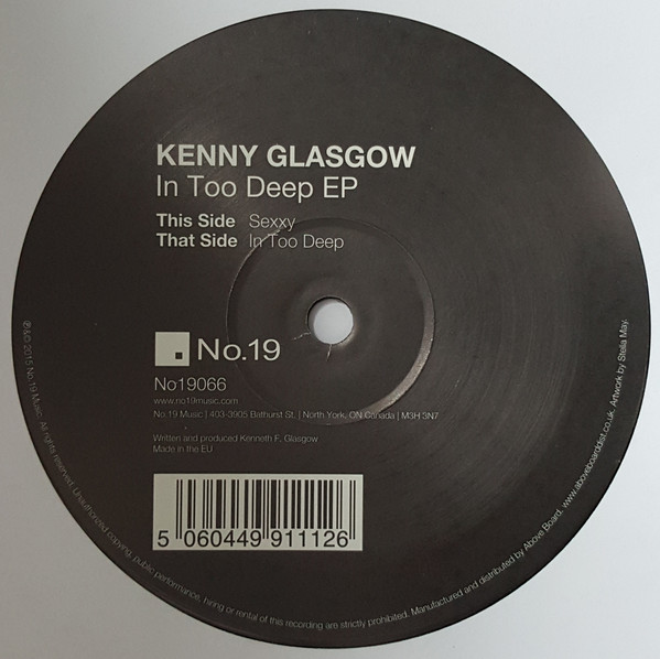 Kenny Glasgow - In Too Deep EP | No.19 Music (No19066)