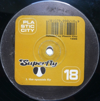 Superfly - The Spanish Fly | Plastic City (PLAC 018-6) - 2