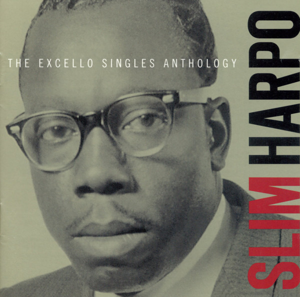 Slim Harpo - The Excello Singles Anthology | Hip-O Records (B0000583-02) - main Slim Harpo - The Excello Singles Anthology | Hip-O Records (B0000583-02) - main