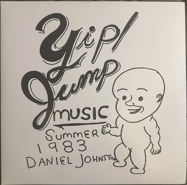Daniel Johnston - Yip / Jump Music - 2LP | Eternal Yip Eye Music (EYE-307) - main Daniel Johnston - Yip / Jump Music - 2LP | Eternal Yip Eye Music (EYE-307) - main