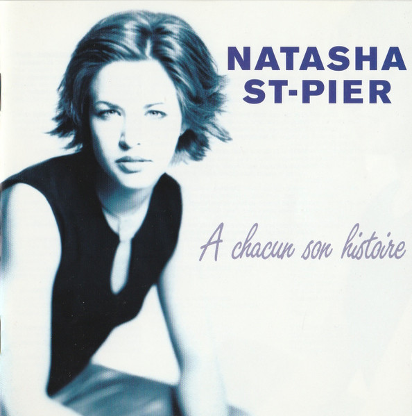 Natasha St-Pier - À Chacun Son Histoire | Columbia (COL 501924 2)