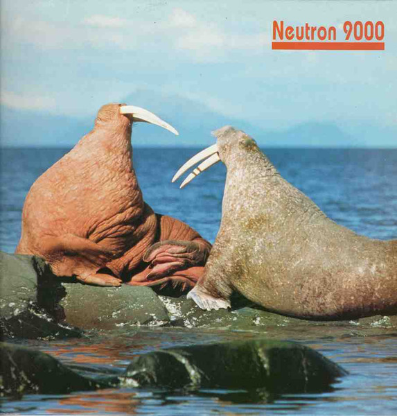 Neutron 9000 - Walrus | Blow Up (INT 145.551)