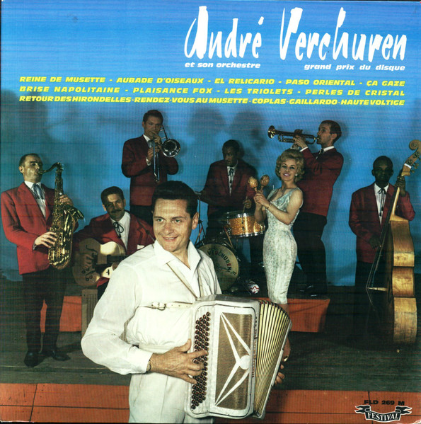 André Verchuren & Son Orchestre - Reine De Musette | Disques Festival (FLD 269) André Verchuren & Son Orchestre - Reine De Musette | Disques Festival (FLD 269)