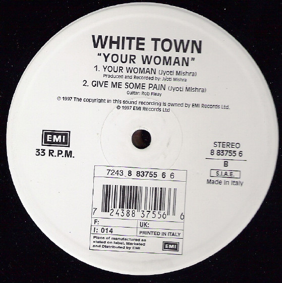 White Town - Your Woman | EMI (7243 8 83755 6 6) - 2