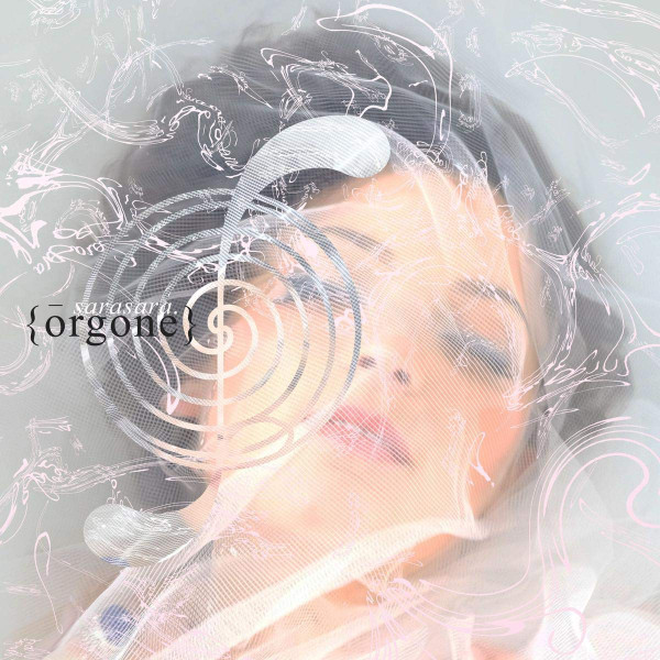 Sarasara - Orgone | One Little Indian (tplp1481)