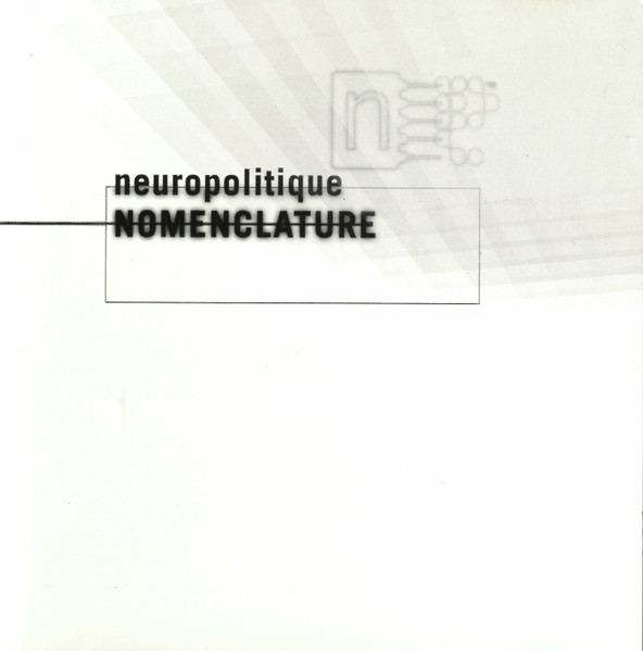 Neuropolitique - Nomenclature | New Electronica (elec 29cd)
