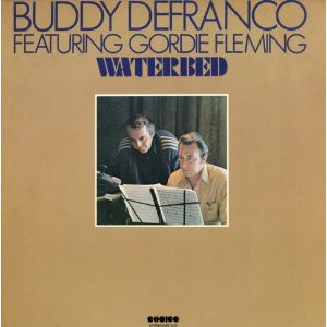 Buddy DeFranco Featuring Gordie Fleming - Waterbed | Choice (CRS 1017)