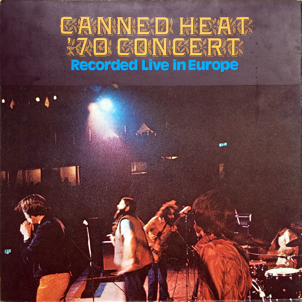 Canned Heat - '70 Concert: Recorded Live In Europe | Liberty (LBS 83 333 I) - 3