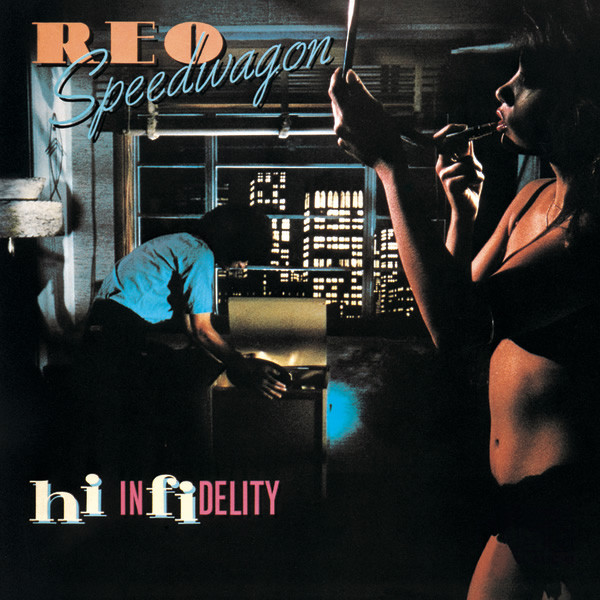 REO Speedwagon - Hi Infidelity | Epic (ELPS 4162) - main REO Speedwagon - Hi Infidelity | Epic (ELPS 4162) - main
