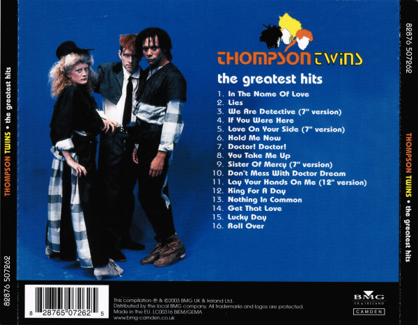 Thompson Twins - The Greatest Hits | BMG UK & Ireland (82876 507262) - 2 Thompson Twins - The Greatest Hits | BMG UK & Ireland (82876 507262) - 2