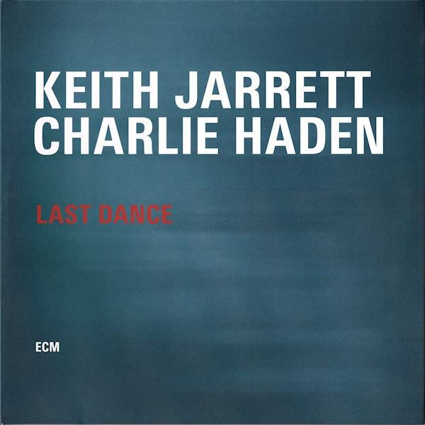 Keith Jarrett / Charlie Haden - Last Dance | ECM Records (ECM 2399) - main