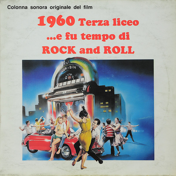 Michel Magne , Sergio Renucci - 1960 Terza Liceo ...E Fu Tempo Di Rock And Roll (Colonna Sonora Originale Del Film) | Strong Record (SRLP 1002)