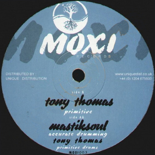 Tony Thomas / Mastik Soul - Primitive / Accurate Drumming | Moxi Records (MOXI003)