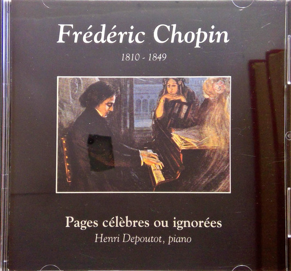 Frédéric Chopin , Henri Depoutot - Pages Célèbres Ou Ignorées | Not On Label (ED04) - main