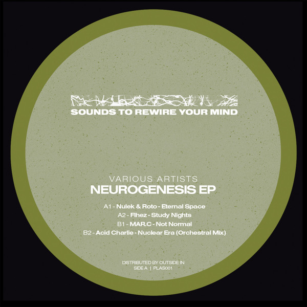 Various - Neurogenesis E.P. | Plasticity Records (#PLAS001)