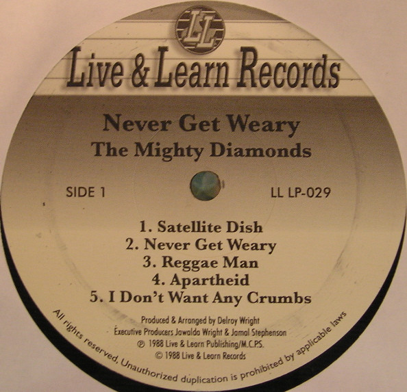 The Mighty Diamonds - Never Get Weary | Live & Learn Records (LL LP 029) - 3 The Mighty Diamonds - Never Get Weary | Live & Learn Records (LL LP 029) - 3