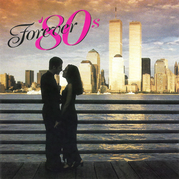 Various - Forever '80s | Razor & Tie (A2-25069) Various - Forever '80s | Razor & Tie (A2-25069)