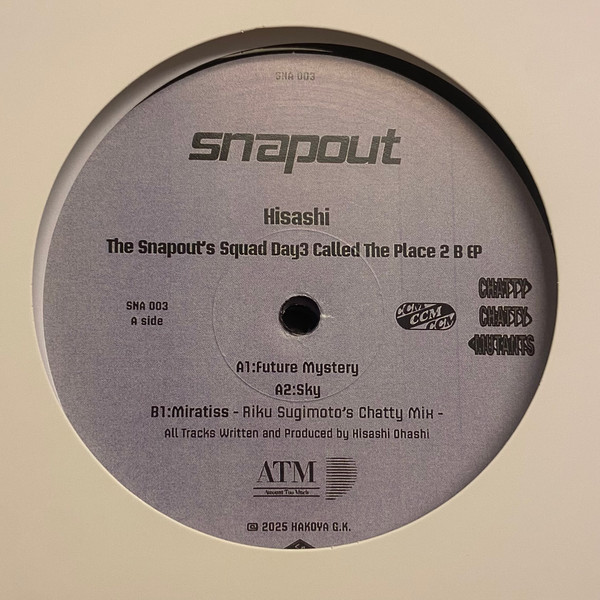Hisashi - The Snapout's Squad Day3 Called The Place 2 B Ep | Snapout (SNA003) - 3