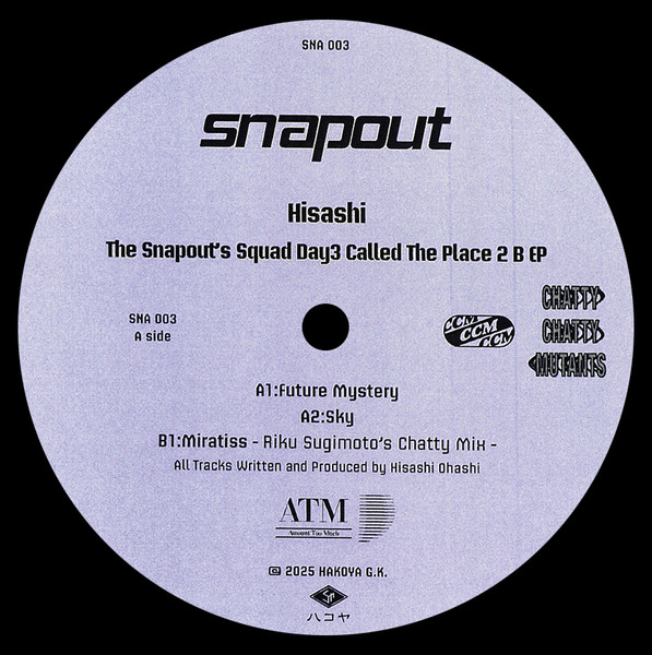 Hisashi - The Snapout's Squad Day3 Called The Place 2 B Ep | Snapout (SNA003) - main