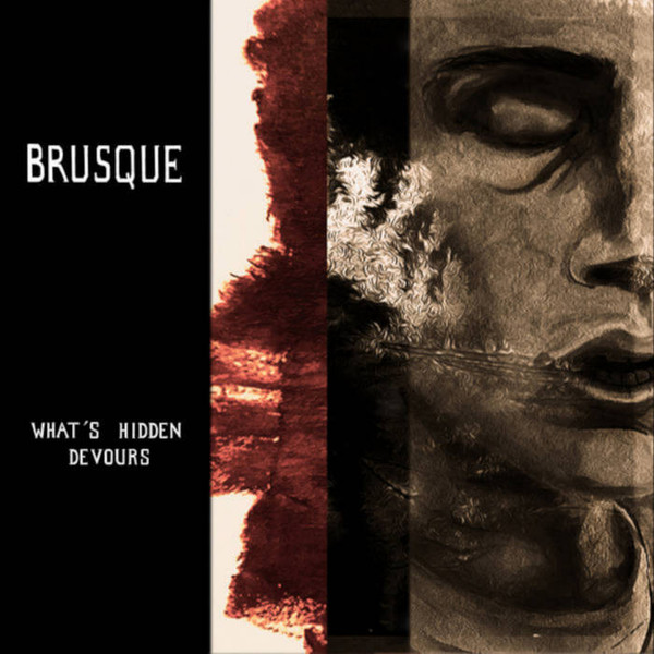 Brusque - What's Hidden Devours | Duality Records (VVA-001)