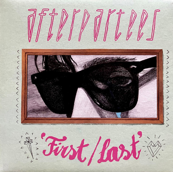Afterpartees - First / Last | Kogar Records (HAIRY 009) - main