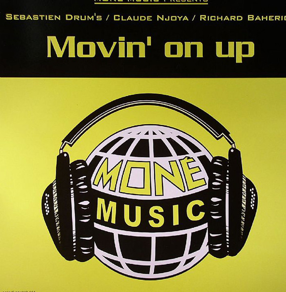 Sebastien Drums / Claude Njoya & Richard Bahericz - Movin' On Up | Moné Music (MONÉ MUSIC 001) - main Sebastien Drums / Claude Njoya & Richard Bahericz - Movin' On Up | Moné Music (MONÉ MUSIC 001) - main