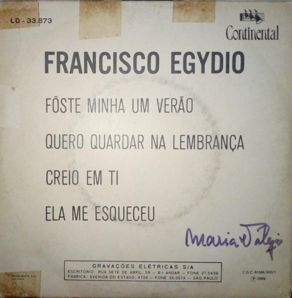 Francisco Egydio - Foste Minha Um Verão / Quero Guardar Na Lembrança / Creio Em Ti / Ela Me Esqueceu | Continental (LD-33.873) - 2