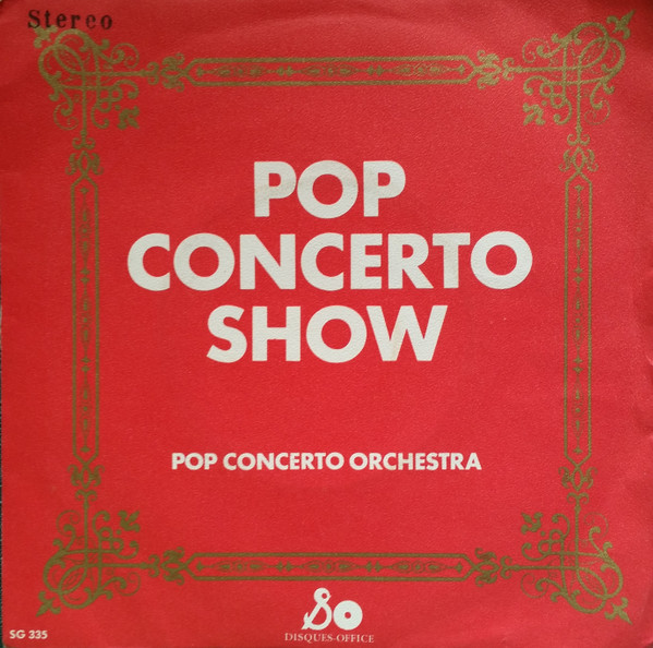 Pop Concerto Orchestra - Pop Concerto Show | Disques Office (SG 335) - main
