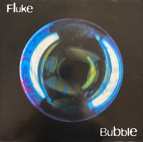 Fluke - Bubble | Circa (YRT 110) - main