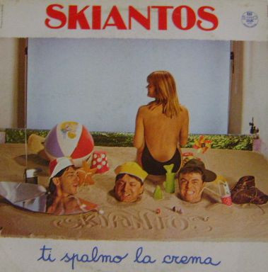 Skiantos - Ti Spalmo La Crema | CGD (CGD 20425) - main