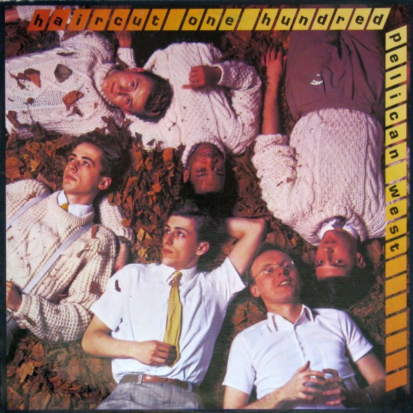 Haircut One Hundred - Pelican West | Arista (AL 6600) - main Haircut One Hundred - Pelican West | Arista (AL 6600) - main