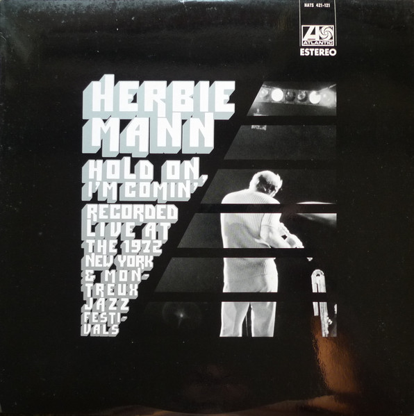 Herbie Mann - Hold On, I'm Comin' | Atlantic (HATS 421-121) - main