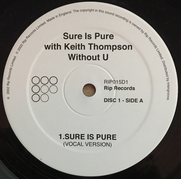 Sure Is Pure With Keith Thompson - Without U (Disc 1) | Rip Records (RIP015D1)