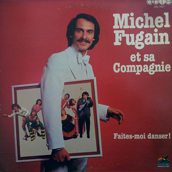 Michel Fugain Et Sa Compagnie - Faites-Moi Danser! | Able (ABL-7057)